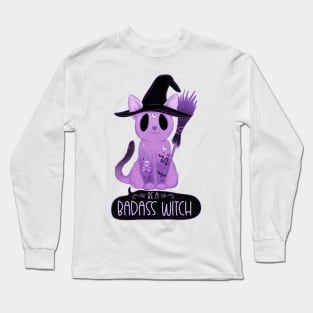 Be a badass witch Long Sleeve T-Shirt
